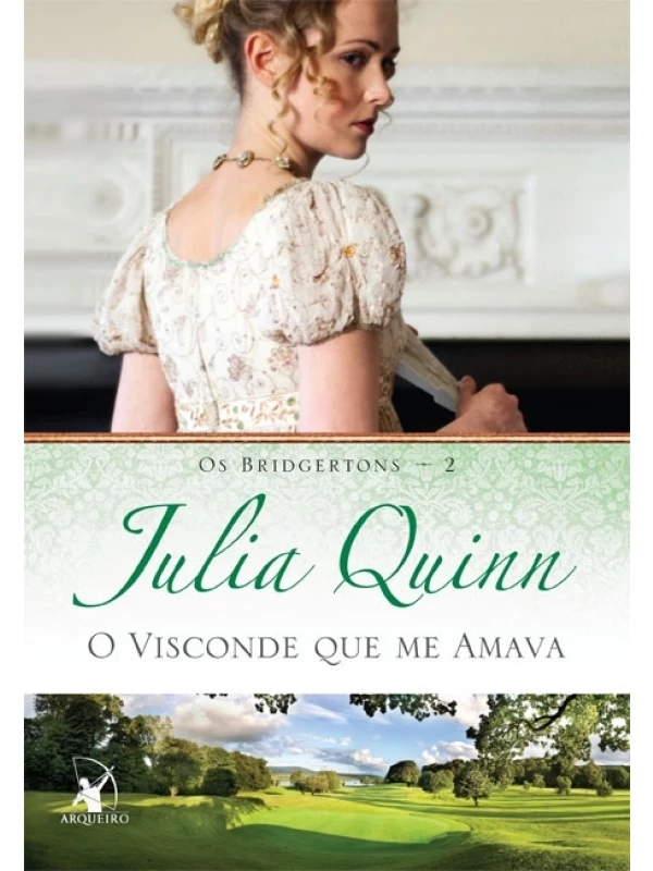 O visconde que me amava (Os Bridgertons – Livro 2)
