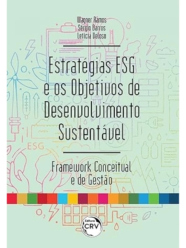 ESTRATÉGIAS ESG E OS OBJETIVOS DE DESENVOLVIMENTO SUSTENTÁVEL