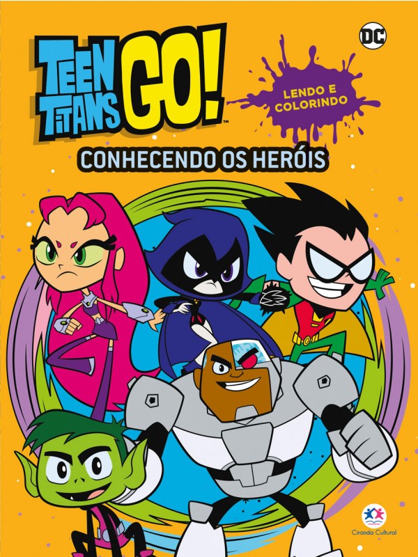 JOVENS TITÃS EM AÇÃO - CONHECENDO OS HERÓIS