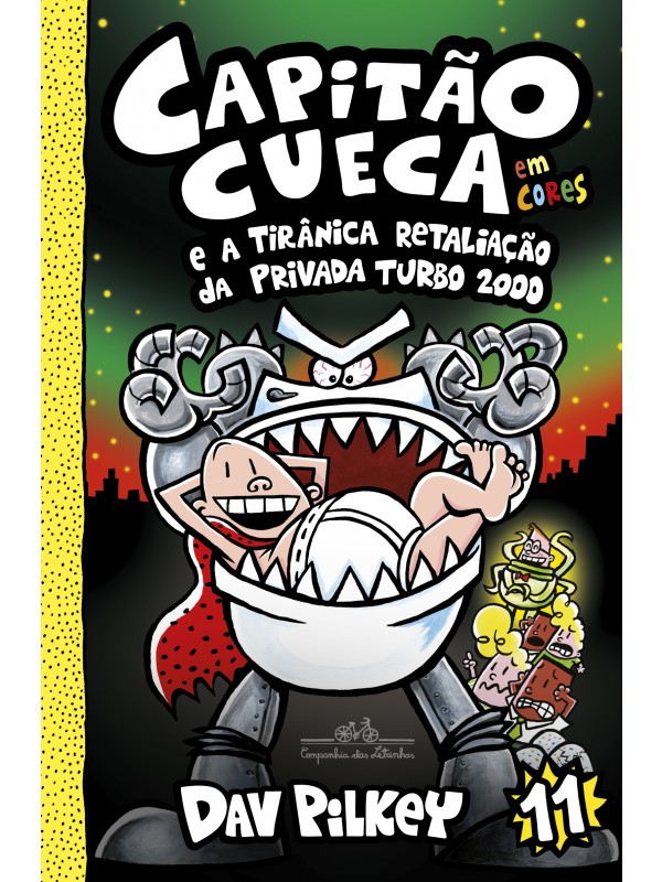 Capitão Cueca e a tirânica retaliação da Privada Turbo 2000