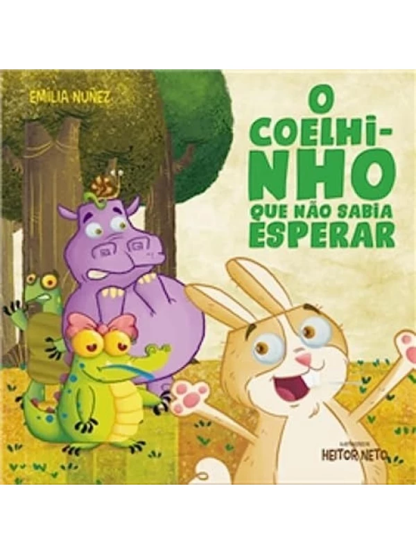 O COELHINHO QUE NÃO SABIA ESPERAR