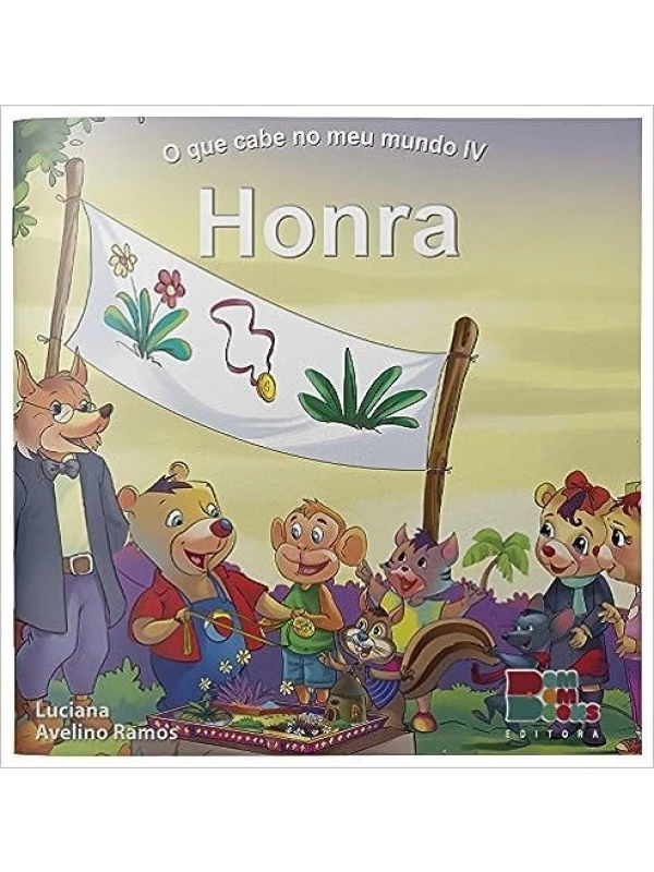O QUE CABE NO MEU MUNDO IV - HONRA