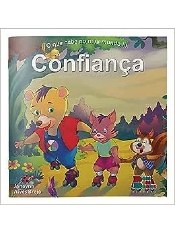 O QUE CABE NO MEU MUNDO III - CONFIANÇA