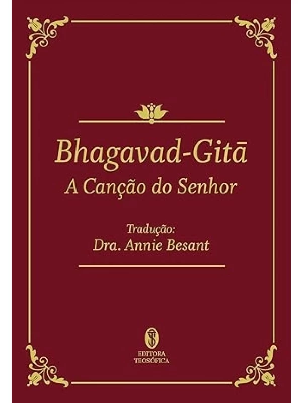BHAGAVAD-GITÃ - A CANÇÃO DO SENHOR