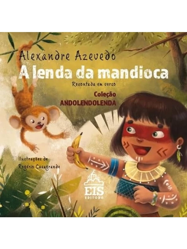 A LENDA DA MANDIOCA