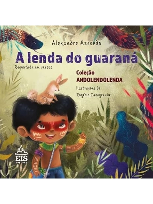 A LENDA DO GUARANÁ