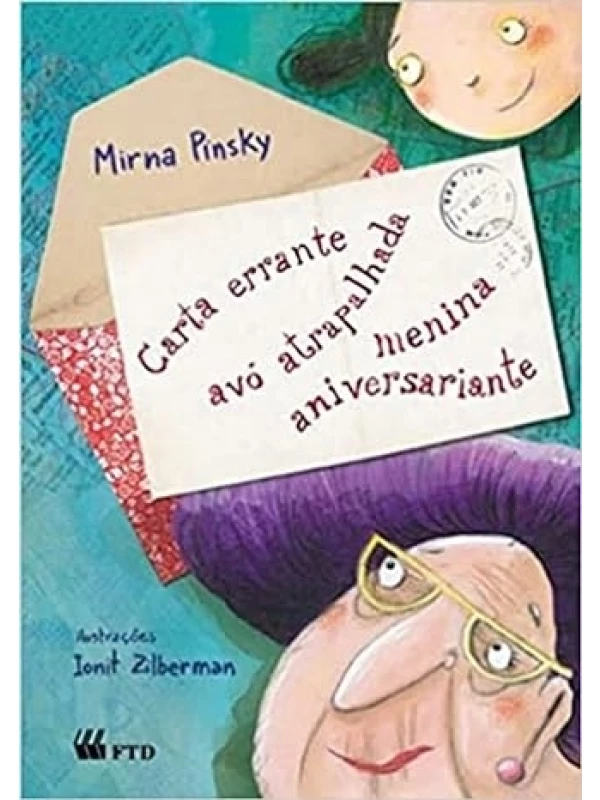 CARTA ERRANTE AVÓ ATRAPALHADA MENINA ANIVERSARIANTE