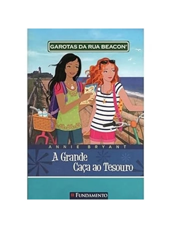 GAROTAS DA RUA BEACON - A GRANDE CAÇA AO TESOURO - VOL. 15