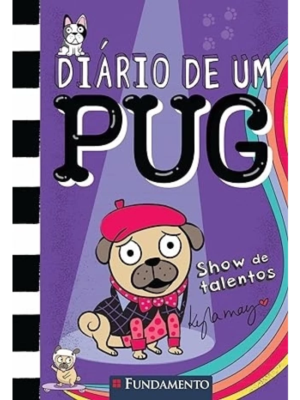 DIÁRIO DE UM PUG - SHOW DE TALENTOS - VOL. 4