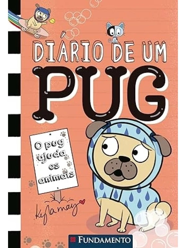 DIÁRIO DE UM PUG - BOB AJUDA OS ANIMAIS - VOL. 3