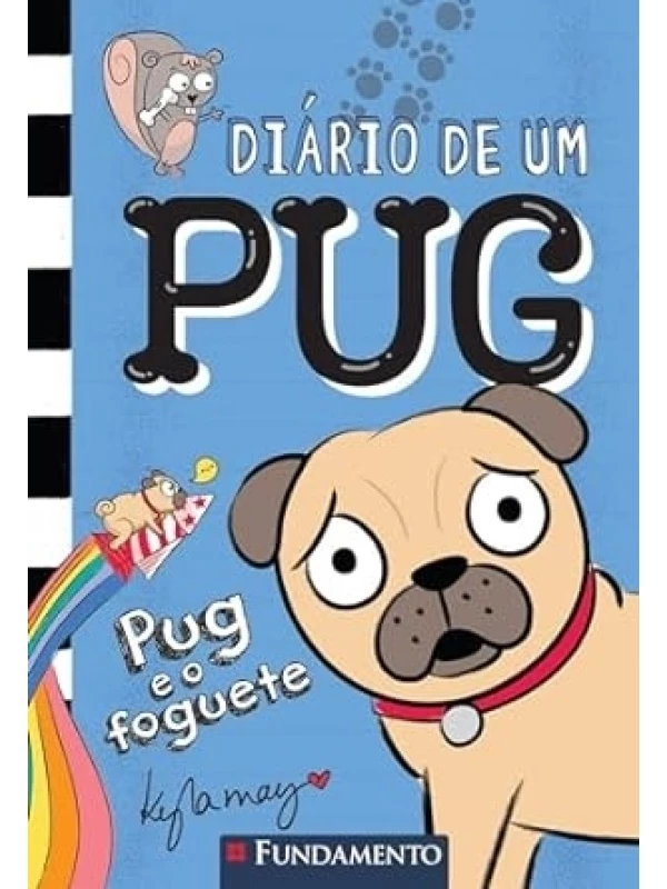 DIÁRIO DE UM PUG - PUG E O FOGUETE - VOL. 1