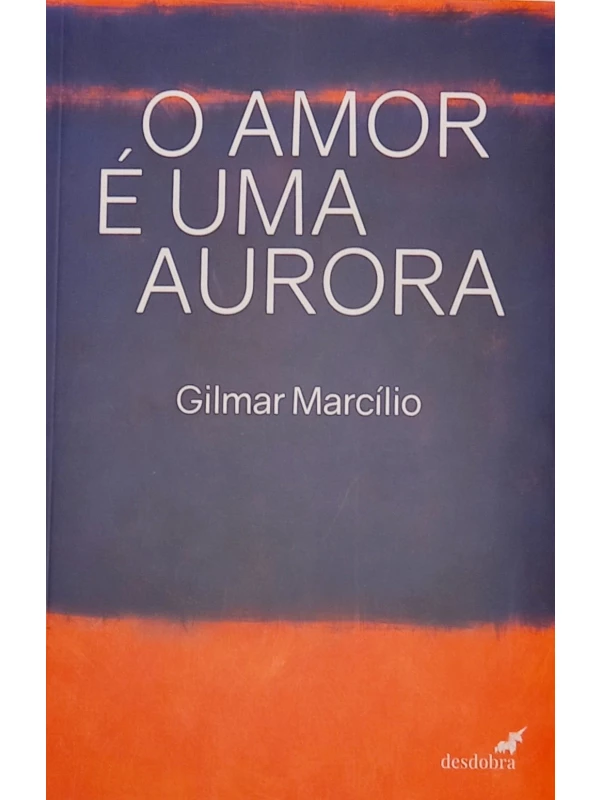 O AMOR É UMA AURORA