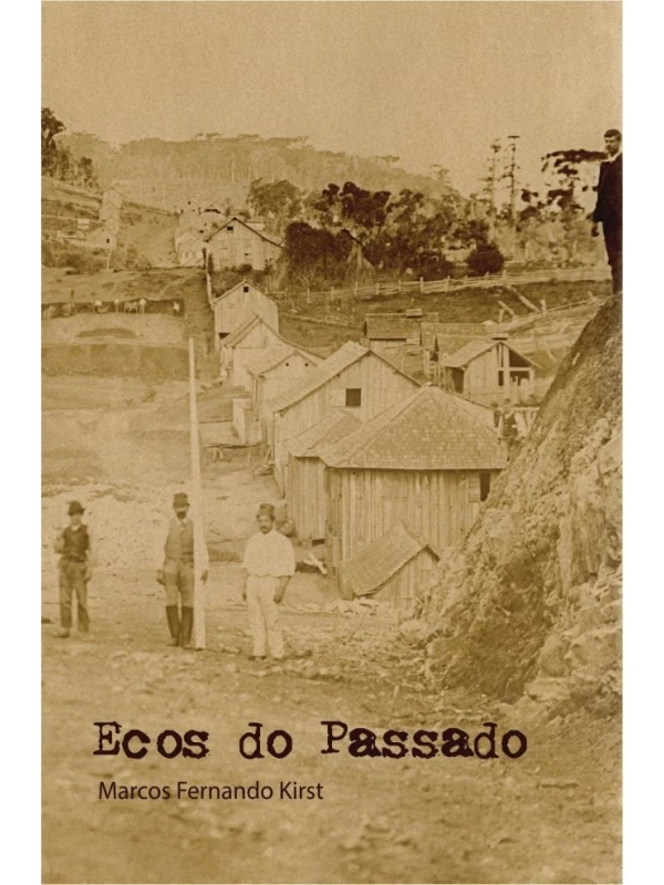 ECOS DO PASSADO