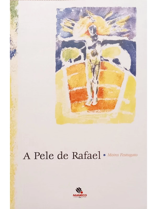 A PELE DE RAFAEL