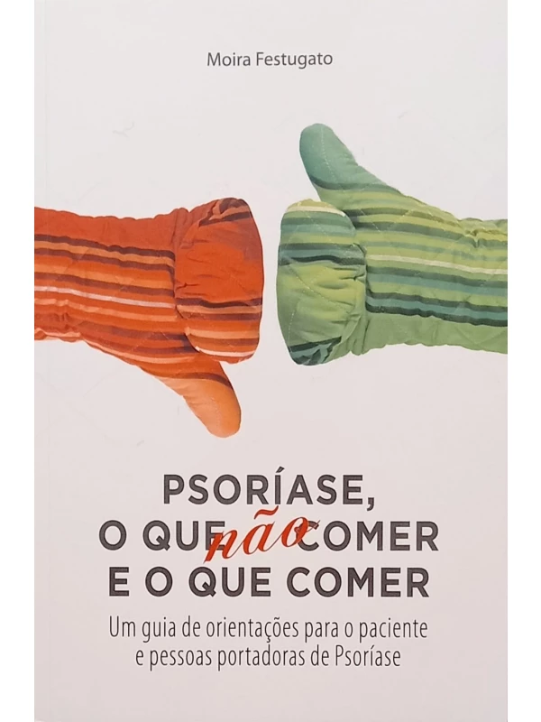 PSORÍASE, O QUE NÃO COMER E O QUE COMER