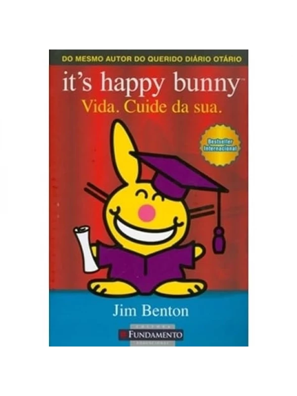 IT´S HAPPY BUNNY - VIDA, CUIDE DA SUA