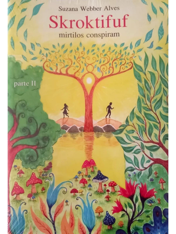 SKROKTIFUF - MIRTILOS CONSPIRAM - PARTE II
