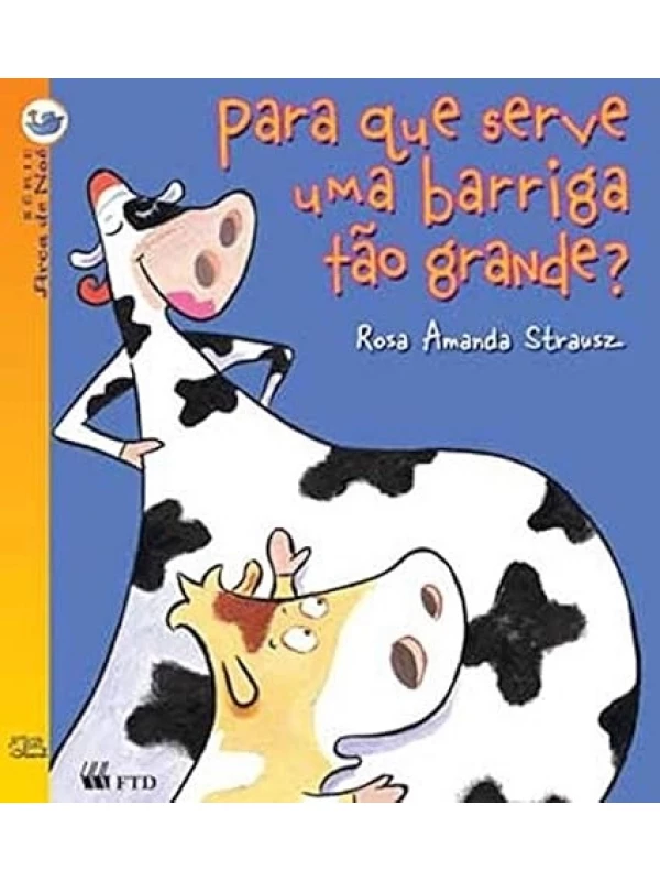 PARA QUE SERVE UMA BARRIGA TÃO GRANDE