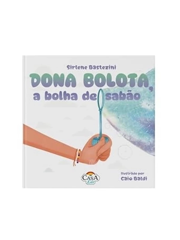 DONA BOLOTA, A BOLHA DE SABÃO