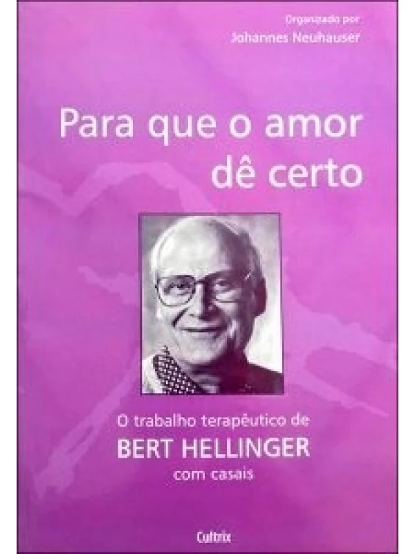 PARA QUE O AMOR DÊ CERTO