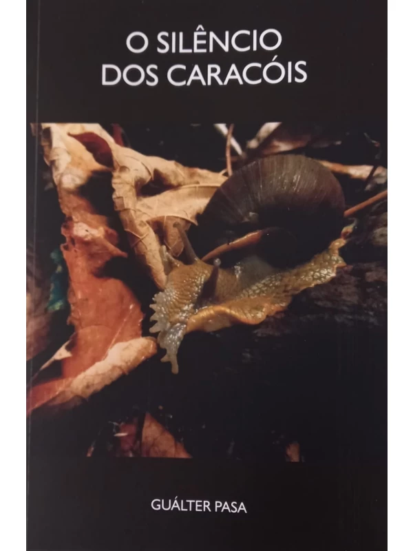 O SILÊNCIO DOS CARACÓIS
