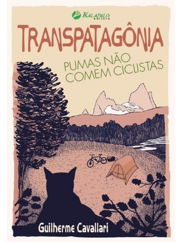 Transpatagônia. Pumas não Comem Ciclistas