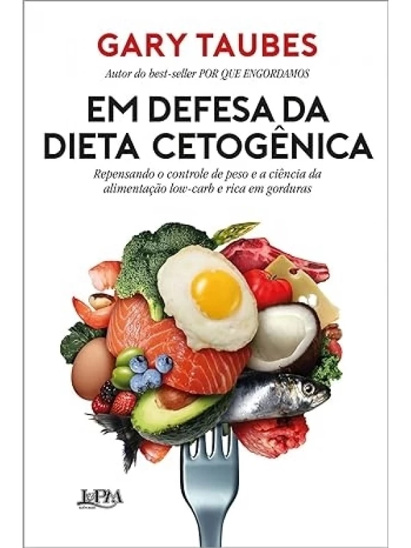 EM DEFESA DA DIETA CETOGÊNICA