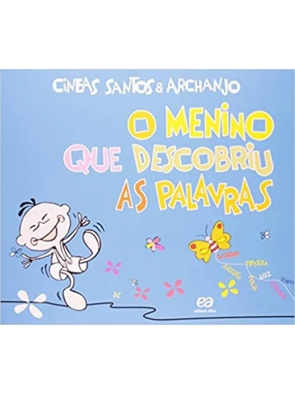 O MENINO QUE DESCOBRIU AS PALAVRAS