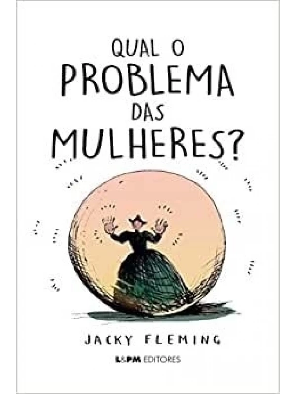 QUAL O PROBLEMA DAS MULHERES