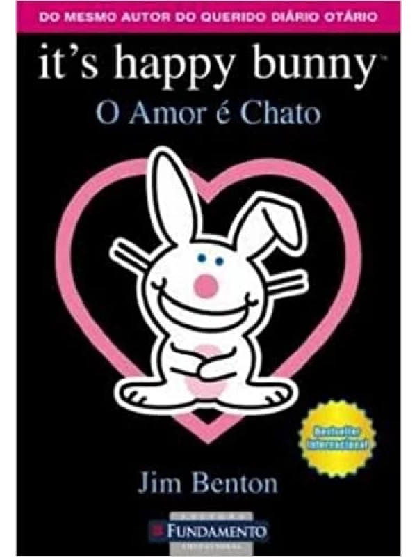 IT'S HAPPY BUNNY - O AMOR É CHATO
