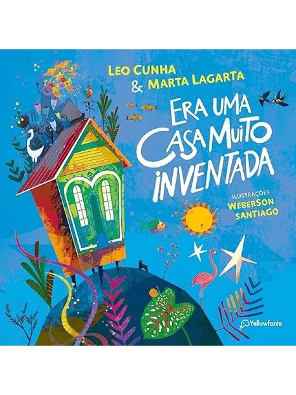 Era uma casa muito inventada