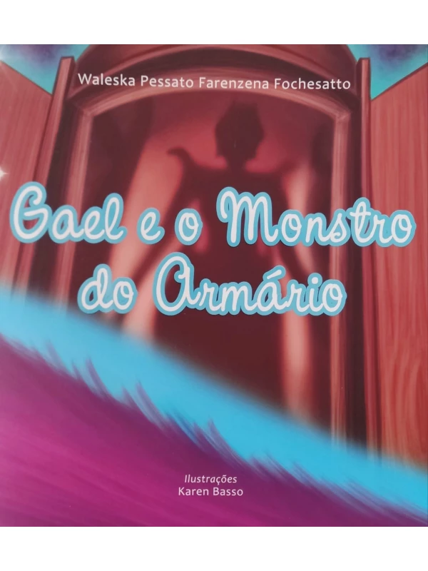 GAEL E O MONSTRO DO ARMÁRIO