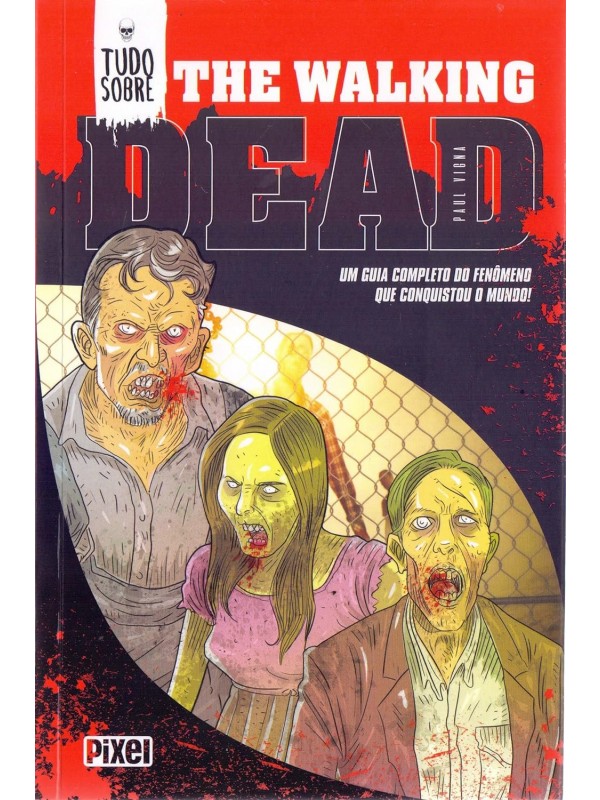 Tudo Sobre the Walking Dead