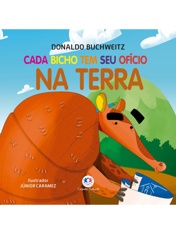 Cada bicho tem seu ofício - na terra