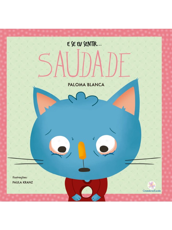 E se eu sentir... saudade