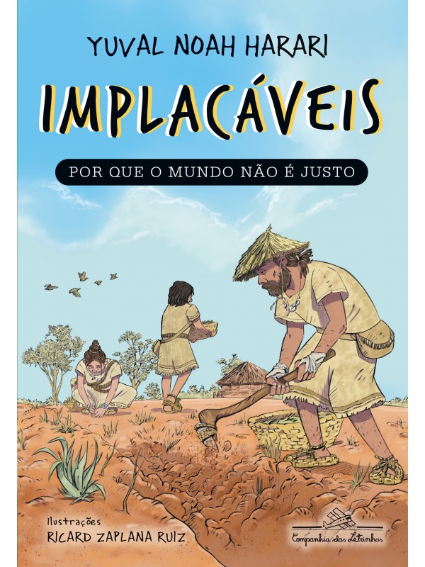 IMPLACÁVEIS - POR QUE O MUNDO NÃO É JUSTO