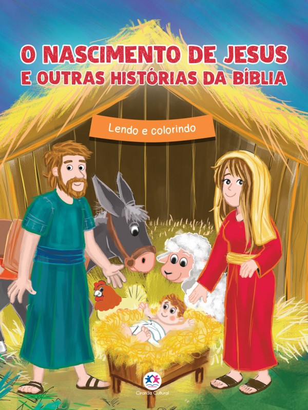 O NASCIMENTO DE JESUS E OUTRAS HISTÓRIAS DA BÍBLIA