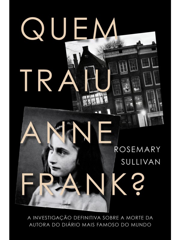 Quem traiu Anne Frank?