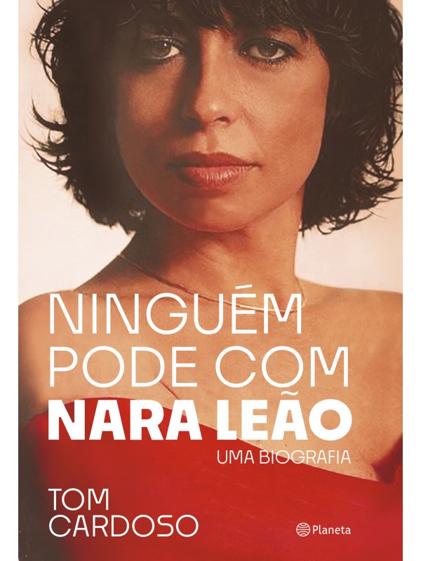 Ninguém pode com Nara Leão