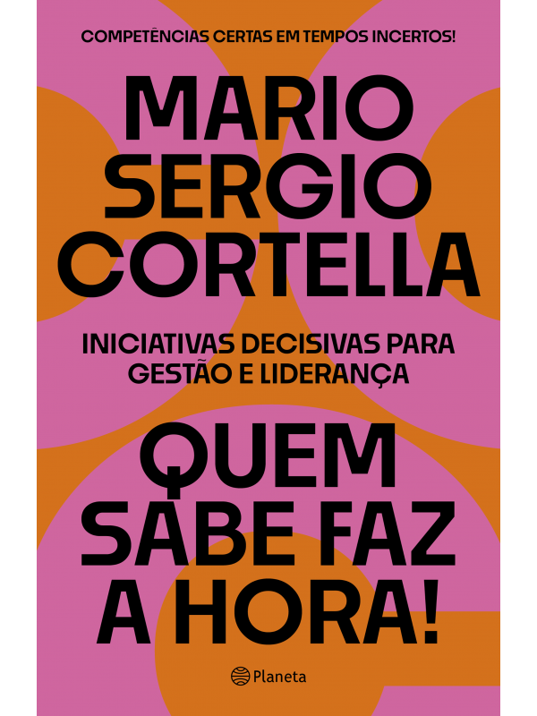 Quem sabe faz a hora!