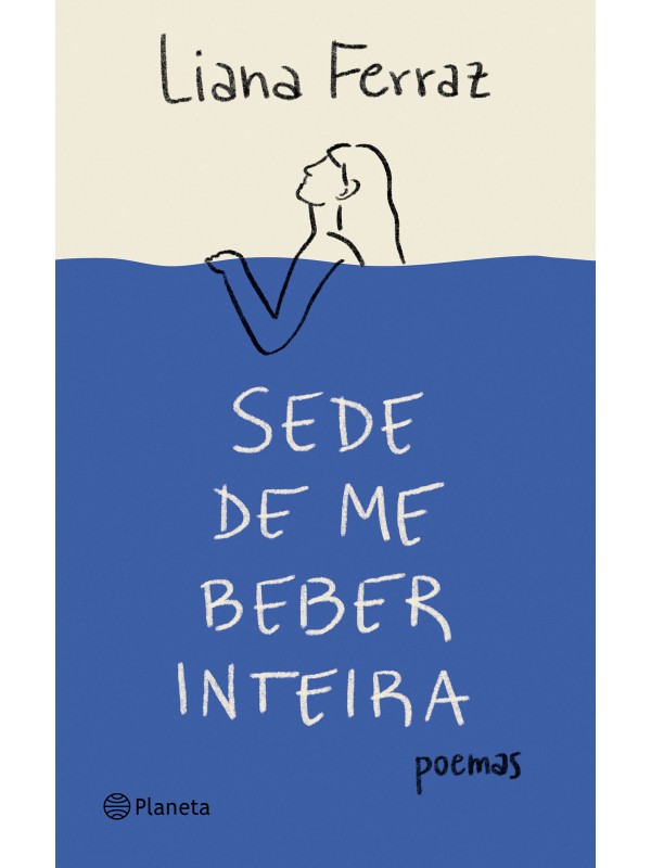 Sede de me beber inteira