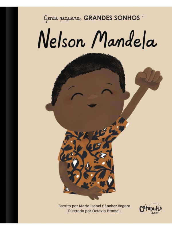GENTE PEQUENA, GRANDES SONHOS - NELSON MANDELA