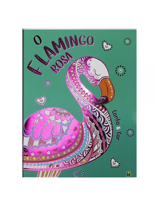 O FLAMINGO ROSA - CONTO E COLORIR