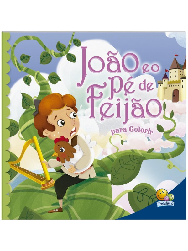 JOÃO E O PÉ DE FEIJÃO - PARA COLORIR