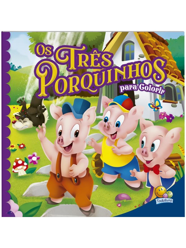 OS TRÊS PORQUINHOS - PARA COLORIR
