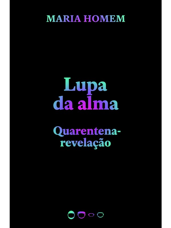 LUPA DA ALMA - QUARENTENA-REVELAÇÃO