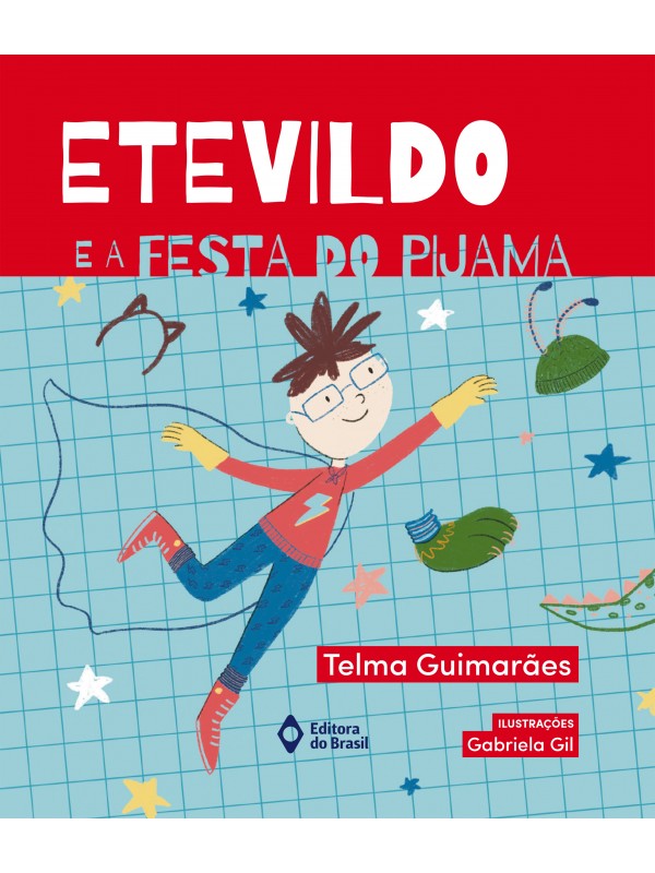 ETEVILDO E A FESTA DO PIJAMA