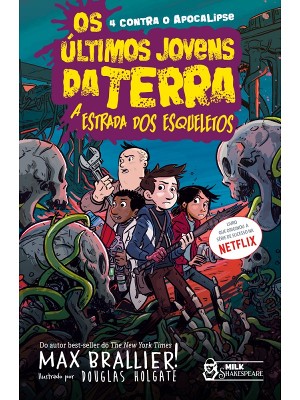 Os últimos jovens da Terra - A estrada dos esqueletos Vol. 08