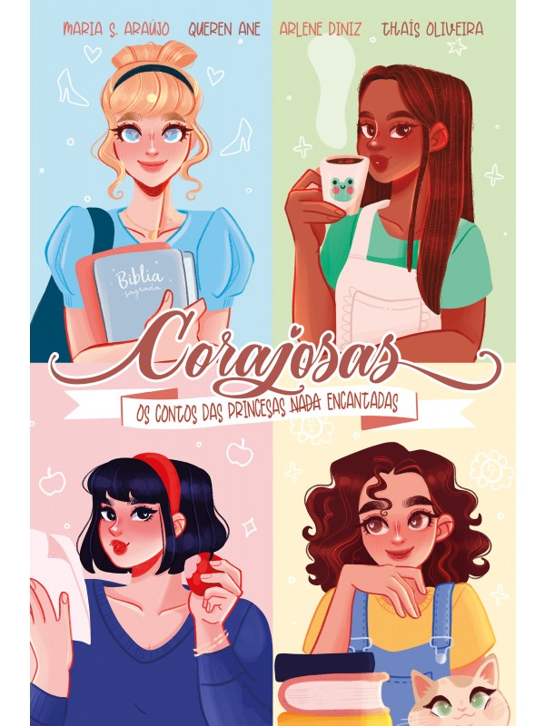 CORAJOSAS - OS CONTOS DAS PRINCESAS NADA ENCANTADAS - VOL.1
