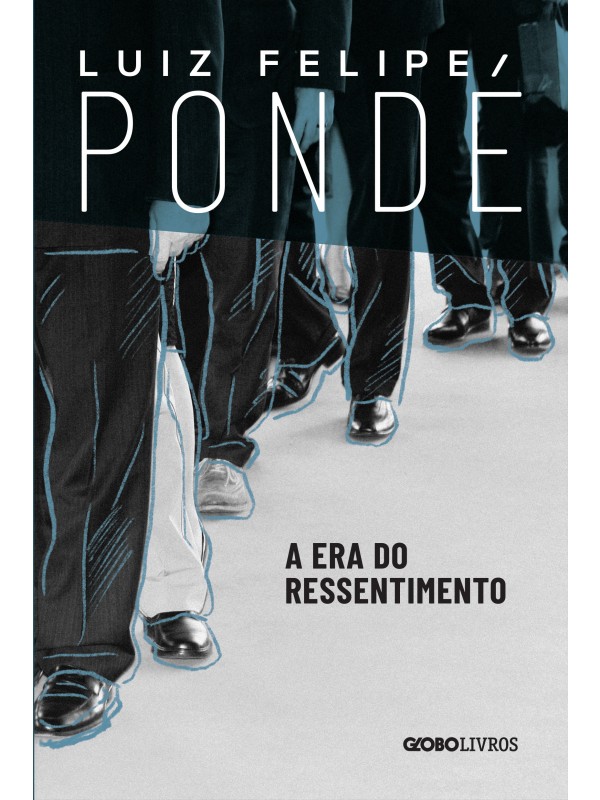 A era do ressentimento